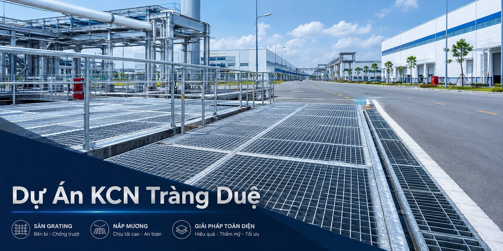 Dự án sàn Grating Tràng Duệ