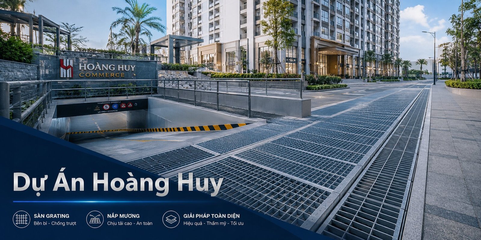 Dự án bậc cầu thang Grating Hoàng Huy
